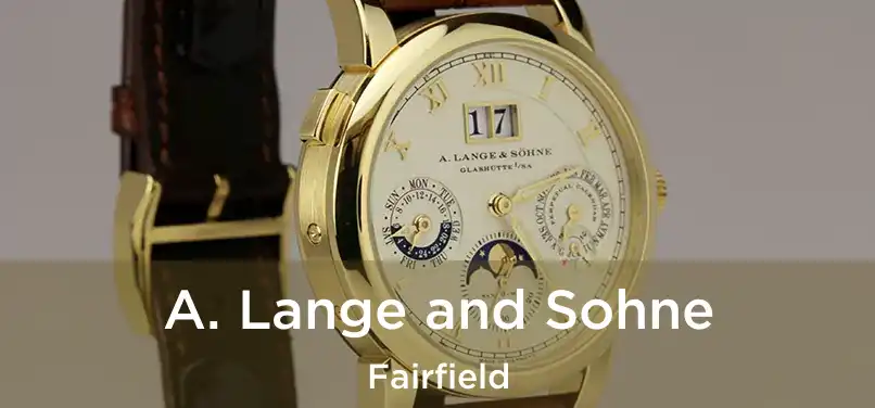 A. Lange and Sohne Fairfield