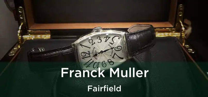 Franck Muller Fairfield