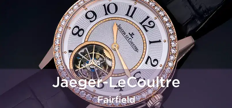 Jaeger-LeCoultre Fairfield