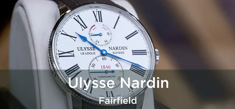 Ulysse Nardin Fairfield